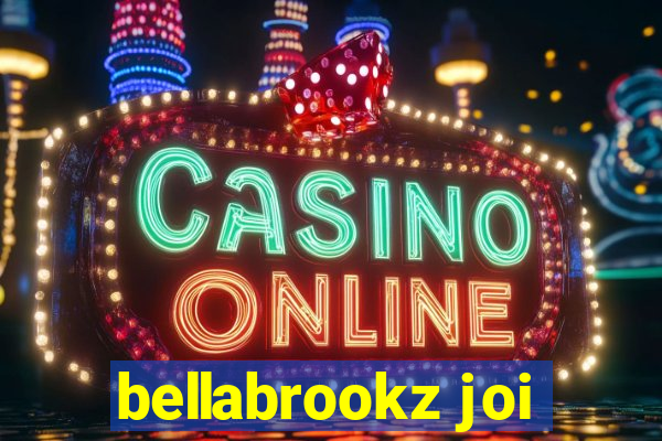 bellabrookz joi